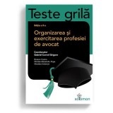Teste grila. Organizarea si exercitarea profesiei de avocat. Editia a 2-a - Alexandru Popa