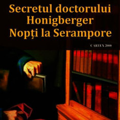 Secretul doctorului Honigberger • Nopți la Serampore - Paperback brosat - Mircea Eliade - Cartex