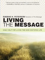 Living the Message: Daily Help for Living the God-Centered Life foto