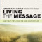 Living the Message: Daily Help for Living the God-Centered Life