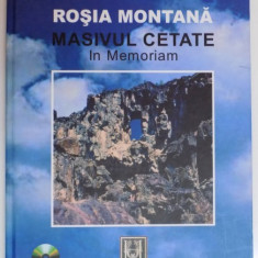 ROSIA MONTANA , MASIVUL CETATE IN MEMORIAM de ADRIAN STECLACI , 2011
