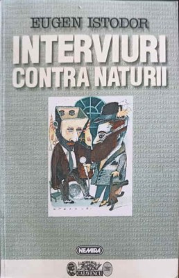 INTERVIURI CONTRA NATURII-EUGEN ISTODOR-244913 foto