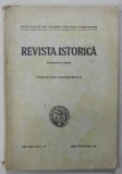 REVISTA ISTORICA , PUBLICATIE SEMESTRIALA SUB CONDUCEREA LUI N. IORGA , VOLUMUL XXIX, NR. 7-12 , IULIE - DECEMBRIE , 1943