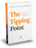 The Tipping Point, Malcolm Gladwell - Editura Publica