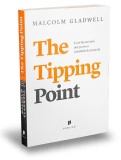 Cumpara ieftin The Tipping Point, Malcolm Gladwell - Editura Publica