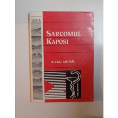 SARCOMUL KAPOSI de ALECU MIHAIL , 1998