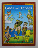 GODS AND HEROES by ANASTASIA D. MAKRI , illustrations NIKOS MAROULAKIS , 2013