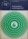 Astrometria Contemporana Ella Marcus, Editura Stiintifica 1979, Geografie, Astronomie, Carte Romana