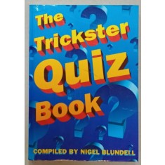 THE TRICKSTER QUIZ BOOK , compiled by NIGEL BLUNDELL , 1994
