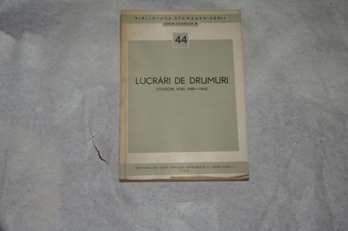 Lucrari de drumuri - (Colectie STAS) - 1964