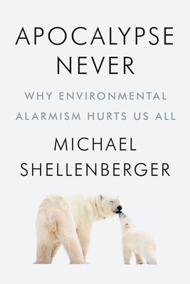 Apocalypse Never: Why Environmental Alarmism Hurts Us All foto