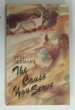 THE CAUSE YOU SERVE by YURI GERMAN , 1989