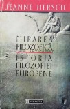 Mirarea filozofica. Istoria filozofiei europene - 1997 - Jeanne Hersch (S202), Humanitas