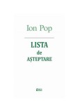 Lista de asteptare | Ion Pop