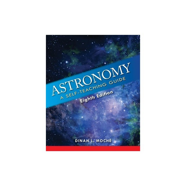 Astronomy: A Self-Teaching Guide
