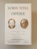 Sorin Titel Opere Complete Vol I+II, Academia Romana - Editie de Lux, 3290 Pagini