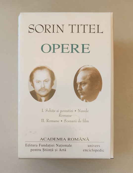 Sorin Titel. Opere (Vol. I+II) (Academia Rom&acirc;nă)