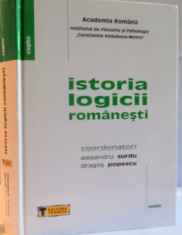 ISTORIA LOGICII ROMANESTI de ALEXANDRU SURDU , DRAGOS POPESCU , 2006 foto