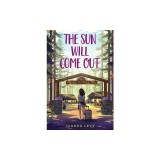 The Sun Will Come Out