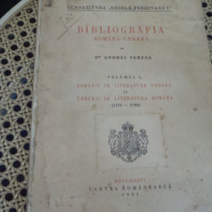 Andrei Veress - Bibliografia Romana Ungara - volumul 1 ( 1473-1780) - 1931-uzata