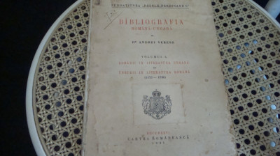 Andrei Veress - Bibliografia Romana Ungara - volumul 1 ( 1473-1780) - 1931-uzata foto