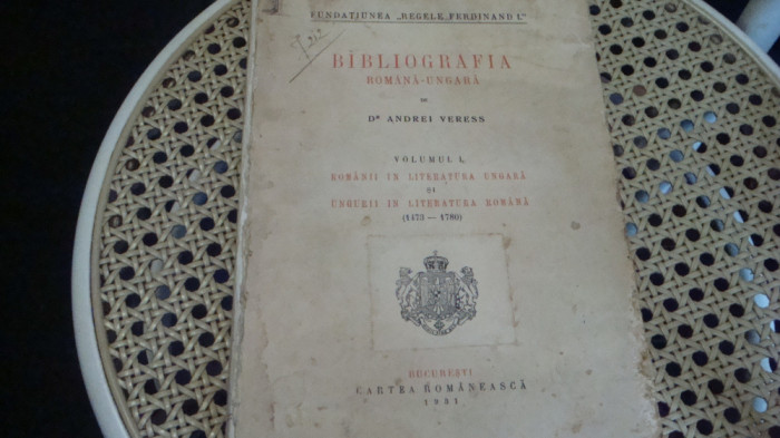 Andrei Veress - Bibliografia Romana Ungara - volumul 1 ( 1473-1780) - 1931-uzata