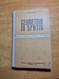 manual de geometrie in spatiu - pentru clasa a 10-a - din anul 1964