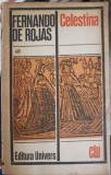 Celestina - Fernando de Rojas, 1973, Univers, Carte Teatru, Beletristica, Romana, 307 pagini