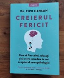 Rick Hanson - Creierul fericit