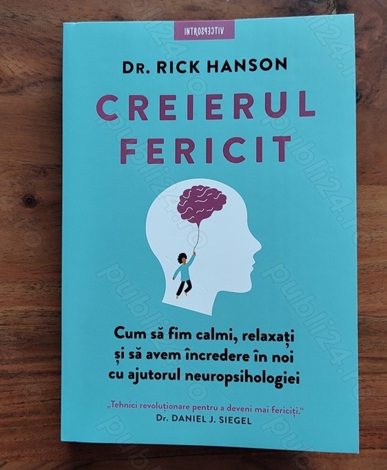 Rick Hanson - Creierul fericit