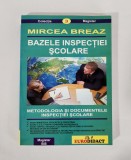 Bazele inspectiei scolare, Mircea Breaz, Ed. Eurodidact, 2002