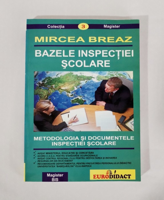 Bazele inspectiei scolare, Mircea Breaz, Ed. Eurodidact, 2002