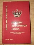 Secretele almanahului Gotha- Ghislain de Diesbach Istoria caselor regale din Europsa