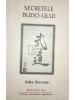 John Stevens - Secretele Budo-ului (Editia: 2003)