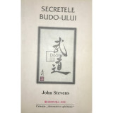 John Stevens - Secretele Budo-ului (Editia: 2003)