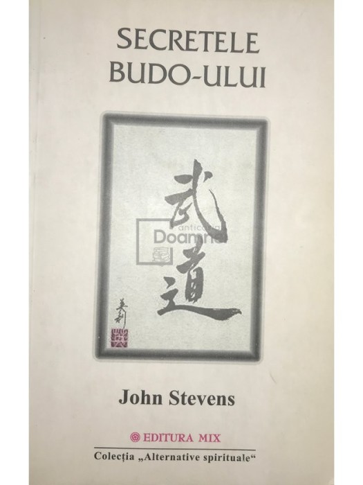John Stevens - Secretele Budo-ului (Editia: 2003)