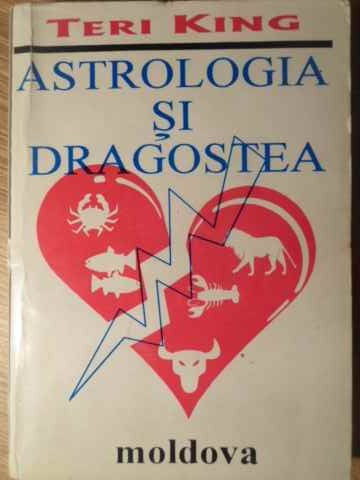 ASTROLOGIA SI DRAGOSTEA-TERI KING