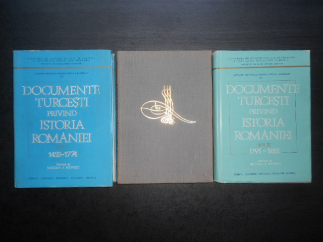 Mustafa A. Mehmed - Documente turcesti privind istoria Romaniei 3 volume