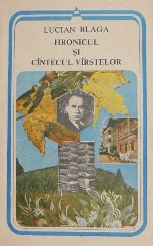 Hronicul si cantecul varstelor - Lucian Blaga