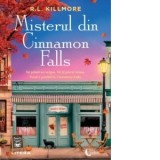 Misterul din Cinnamon Falls [Precomanda] - Liliana-Carmen Danescu, R. L. Killmore