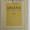 ARIANA de CLAUDE ANET , roman , ANII &#039;30 , PREZINTA O INSEMNARE PE COPERTA FATA