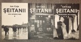 ION COJA - SEITANII vol. I-III (AUTOGRAF) - Roman, editura Aevea 2015, stare buna