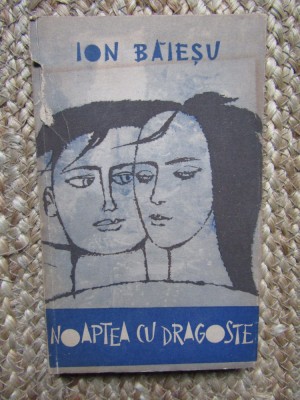 NOAPTEA CU DRAGOSTE - ION BAIESU , 1962 foto
