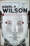 Roboapocalipsa - Daniel H. Wilson