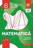 Matematica - Clasa Vlll Partea 1 - Initiere 2024-2028, Paralela 45