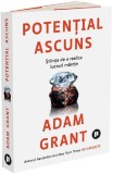 Potential ascuns - Adam Grant - Editura Publica