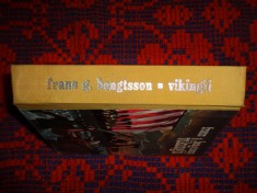 Vikingii ( o povestire istorica din vremurile pagane ) - Franz Bengtsson / editie cartonata