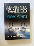 PETER ATKINS - AMPRENTA LUI GALILEO