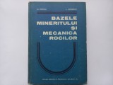 BAZELE MINERITULUI SI MECANICA ROCILOR PENTRU SUBINGINERI - ALEXANDRU POPESCU, ADRIAN TODORESCU