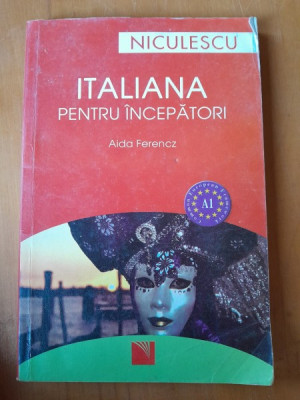 Italiana pentru incepatori - Aida Ferencz foto